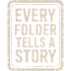 Every Folder Tells a Story