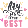Tu es la meilleure maman