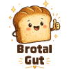Brotal Gut 