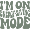 Power Saving Mode | Introvert Humor