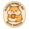 Treat with Snacks | Hamster Humor