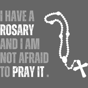 I have a rosary and......