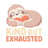 Nice but tired | Sloth Vibe