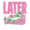 LATER Alligator Lounge