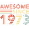 Awesome Since 1973 Retro Neon