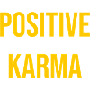 Karma positif _ Cadeau pour les optimistes