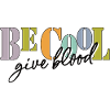 Be cool, give Blood!