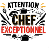 Attention Exceptional Chef