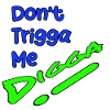 Dont Trigga Me DigiGo Neon Design