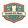 Katzenabzeichen Ich dulde dich Heute