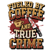 Coffee True Crime Motive Podcast Gift