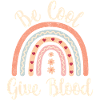 Be cool, give Blood! with rainbow