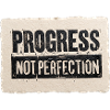 Progrès-pas-perfection