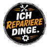 Ich repariere Dinge – Handwerk Spruch