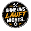 Ohne uns läuft nichts