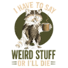 Raccoon Coffee Saying – Weird Stuff