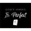 God's timing is perfect 