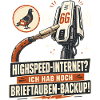 Brieftauben Backup Für Highspeed Internet.