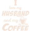 Love Husband and Coffee Quote Beige