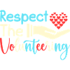 Volunteer Appreciation Respect The Volunteer