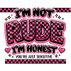 I'm honest, not unfriendly sarcasm