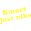 Kmoet just nothing, Dialecte anversois Chemises