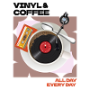 Vinyl & Coffee All Day Every Day