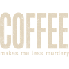 Coffee makes me less murderous
