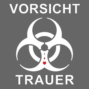 Vorsicht Trauer
