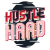 Hustle Hard – Do Your Thing