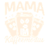 Kaffee Kaffeeliebhaber Mutter Mama