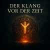 Der Klang vor der Zeit