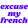 Pardonnez-moi l’expression
