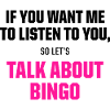 Talk About Bingo Funny Gaming Quote