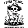 Skeleton Gardener: I Bury Things