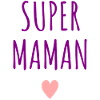 Super Maman Coeur