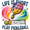 Life ist kurz: Pickleball Farbfeuer