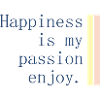 Le bonheur est ma passion