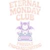 Eternal Monday Club Procrastinating Cat