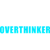 Certified Overthinker Shirt - Funny Gift