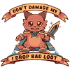 I Drop Bad Loot