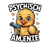 Psychisch am Ente Statement