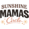 Sunshine Mom's Circle Mom Friendship Love