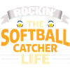 Rockin The Softball Catcher Life Player