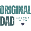 Original Dad Energy with Heart