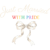 Just Married Pride Schleife