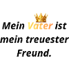 Vater: Mein treuester Freund