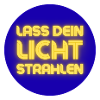 Lass Dein Licht Strahlen Neon
