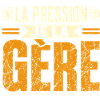 La pression je la gère