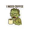 Zombie Coffee – I Need Coffee